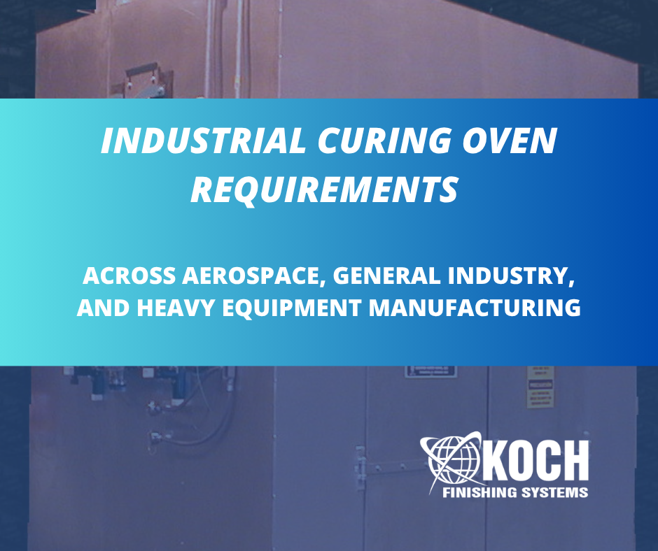 Industrial Curing Oven Requirements Across Aerospace, General Industry ...