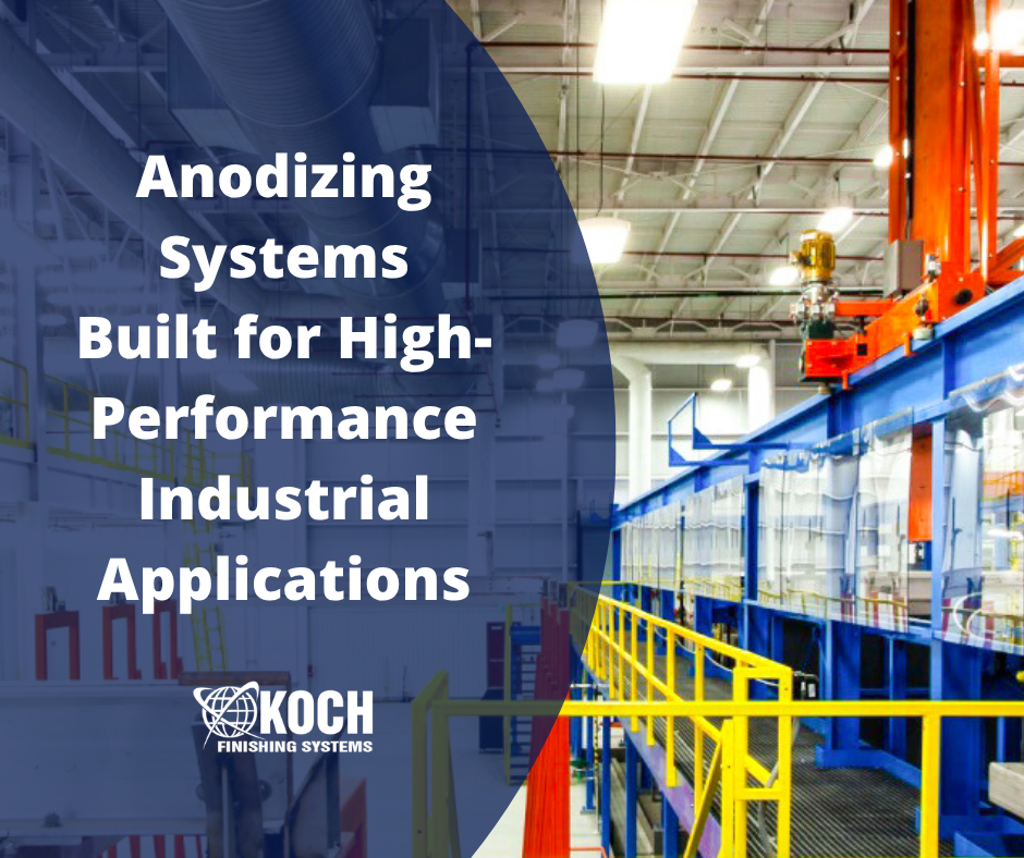 Anodizing Systems Built for High-Performance Industrial Applications ...
